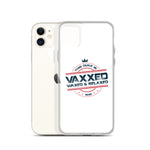 Dukes Vaxxed, Waxed and Relaxed - iPhone Case