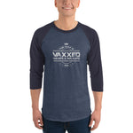 Vaxxed Waxed and Relaxed - 3/4 Sleeve Shirt